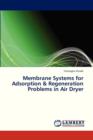 Membrane Systems for Adsorption & Regeneration Problems in Air Dryer - Book
