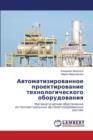 &#1040;&#1074;&#1090;&#1086;&#1084;&#1072;&#1090;&#1080;&#1079;&#1080;&#1088;&#1086;&#1074;&#1072;&#1085;&#1085;&#1086;&#1077; &#1087;&#1088;&#1086;&#1077;&#1082;&#1090;&#1080;&#1088;&#1086;&#1074;&#1 - Book