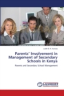 Parents' Involvement in Management of Secondary Schools in Kenya - Book