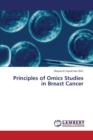 Principles of Omics Studies in Breast Cancer - Book