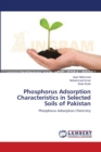 Phosphorus Adsorption Characteristics in Selected Soils of Pakistan - Book