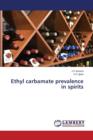 Ethyl Carbamate Prevalence in Spirits - Book