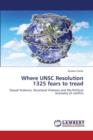 Where Unsc Resolution 1325 Fears to Tread - Book