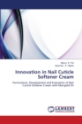 Innovation in Nail Cuticle Softener Cream - Book