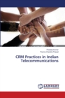 CRM Practices in Indian Telecommunications - Book