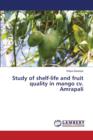 Study of Shelf-Life and Fruit Quality in Mango CV. Amrapali - Book