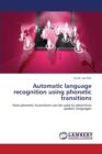Automatic Language Recognition Using Phonetic Transitions - Book