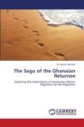 The Saga of the Ghanaian Returnee - Book