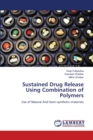 Sustained Drug Release Using Combination of Polymers - Book