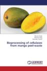 Bioprocessing of Cellulases from Mango Peel-Waste - Book