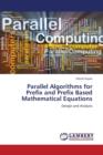 Parallel Algorithms for Prefix and Prefix Based Mathematical Equations - Book