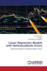 Linear Regression Models with Heteroscedastic Errors - Book
