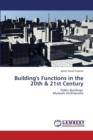 Building's Functions in the 20th & 21st Century - Book