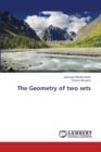 The Geometry of two sets - Book