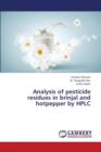 Analysis of Pesticide Residues in Brinjal and Hotpepper by HPLC - Book