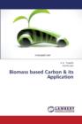 Biomass based Carbon & its Application - Book