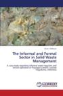 The Informal and Formal Sector in Solid Waste Management - Book