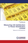 Measuring Job Satisfaction in Power Distribution Limited - Book