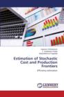 Estimation of Stochastic Cost and Production Frontiers - Book