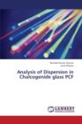 Analysis of Dispersion in Chalcogenide glass PCF - Book