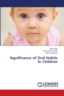 Significance of Oral Habits In Children - Book