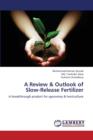 A Review & Outlook of Slow-Release Fertilizer - Book
