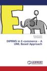 DIPRMS in E-commerce - A UML Based Approach - Book