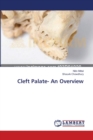 Cleft Palate- An Overview - Book