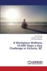 A Workplace Wellness 10,000 Steps a Day Challenge in Victoria, BC - Book