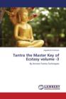 Tantra the Master Key of Ecstasy Volume -3 - Book