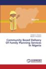 Community Based Delivery of Family Planning Services in Nigeria - Book