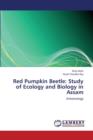 Red Pumpkin Beetle : Study of Ecology and Biology in Assam - Book