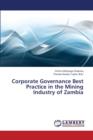 Corporate Governance Best Practice in the Mining Industry of Zambia - Book