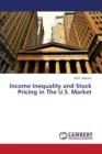 Income Inequality and Stock Pricing in the U.S. Market - Book