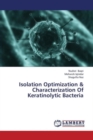 Isolation Optimization & Characterization of Keratinolytic Bacteria - Book