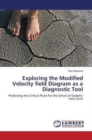 Exploring the Modified Velocity Field Diagram as a Diagnostic Tool - Book