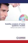 Stability Analysis of Some Epidemic Models - Book