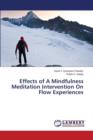 Effects of a Mindfulness Meditation Intervention on Flow Experiences - Book