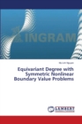 Equivariant Degree with Symmetric Nonlinear Boundary Value Problems - Book