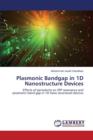 Plasmonic Bandgap in 1d Nanostructure Devices - Book