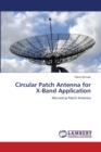 Circular Patch Antenna for X-Band Application - Book