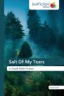 Salt Of My Tears - Book
