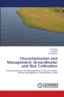 Characterization and Management : Groundwater and Rice Cultivation - Book
