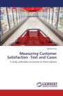 Measuring Customer Satisfaction -Text and Cases - Book