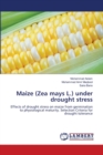 Maize (Zea mays L.) under drought stress - Book