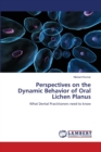 Perspectives on the Dynamic Behavior of Oral Lichen Planus - Book