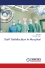 Staff Satisfaction In Hospital - Book