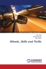 Wheels, Skills and Thrills - Book