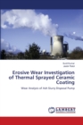 Erosive Wear Investigation of Thermal Sprayed Ceramic Coating - Book