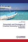 Potentials and Strategies of Creative Economy in Korean Fisheries - Book